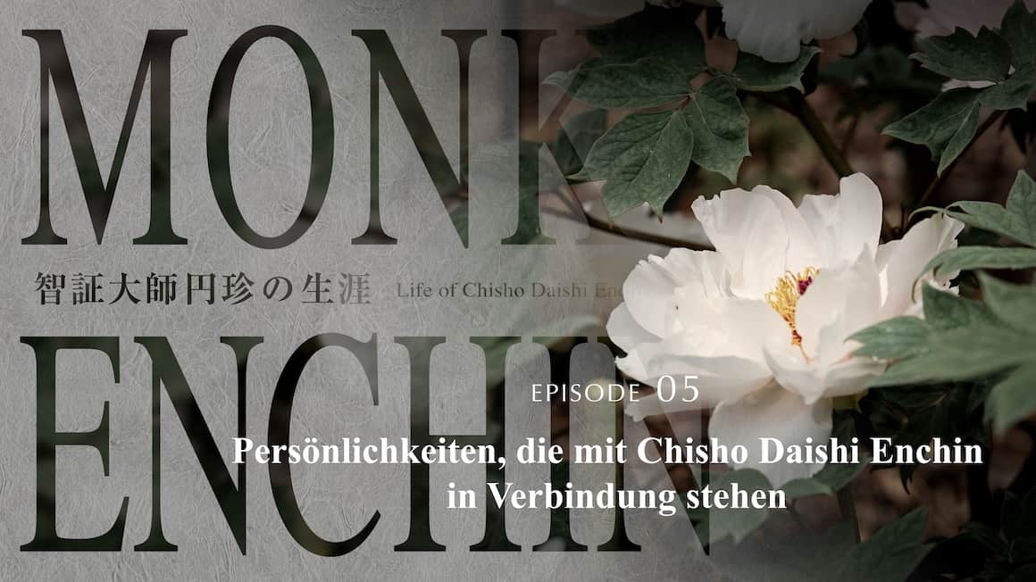 Persönlichkeiten, die mit Chisho Daishi Enchin in Verbindung stehen